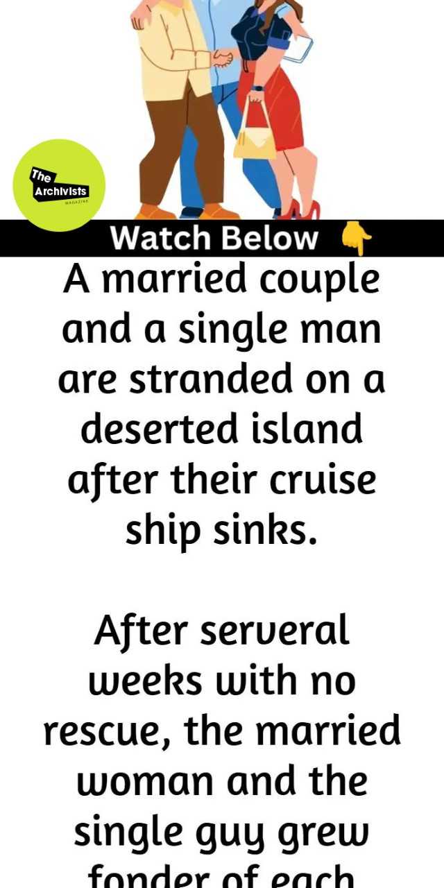 Stranded on a Deserted Island: Husband’s Shocking Discovery Leads to Unexpected Romance