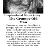 A Motivational Spiritual Moral Story The Grumpy Old Man- Full story here