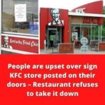 People are outraged about the KFC store sign that is displayed on their doors, but the restaurant won’t take it off