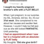 My SIL Is on Her 31st Week of Pregnancy, but I Saw Her with Absolutely Flat Belly & Decided to Follow Her