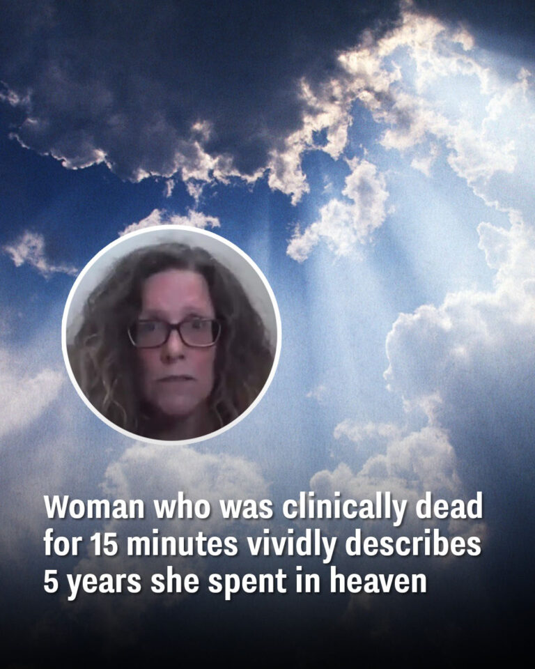 Woman Who Was Clinically Dead For 15 Minutes Vividly Describes 5 Years She Spent In Heaven The 0662