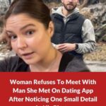 Woman Refuses to Meet Man On Dating App After Noticing One Tiny Detail in His Photos