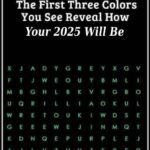 What’s the First Color You See? The Answer Says a Lot