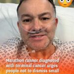 Marathon Runner Diagnosed With Terminal Cancer Warns Against Ignoring Small Symptoms