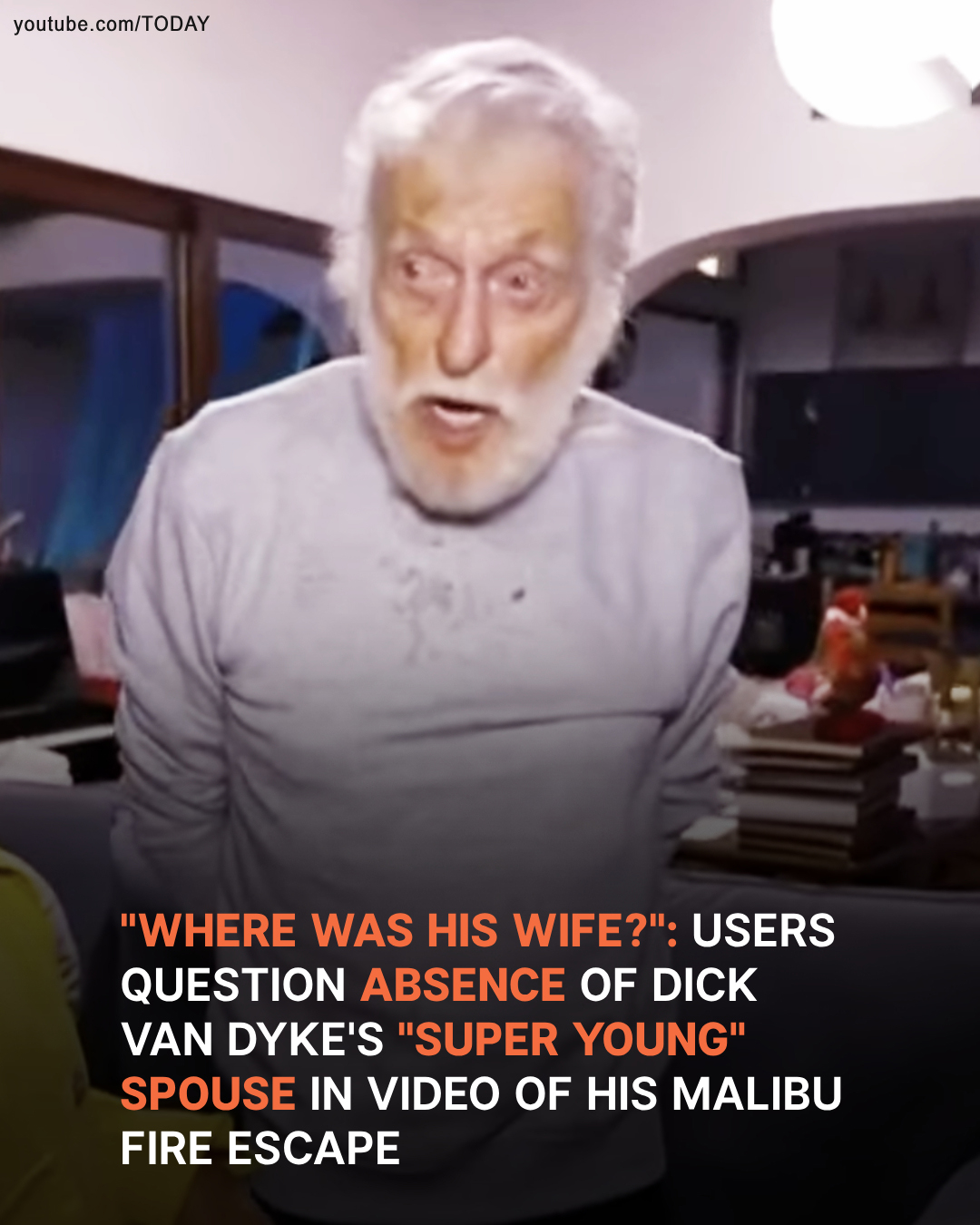 Users Question Dick Van Dyke’s ‘Super Young’ Wife’s Whereabouts amid His Escape from Wildfire